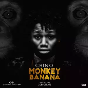 Chino - Monkey Banana